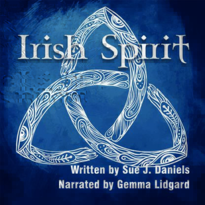 Irish Spirit by Sue J. Daniels