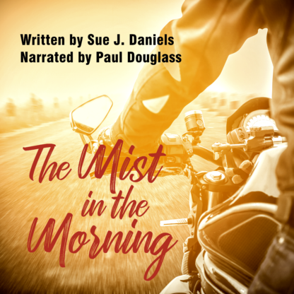 The Mist In The Morning by Sue J. Daniels
