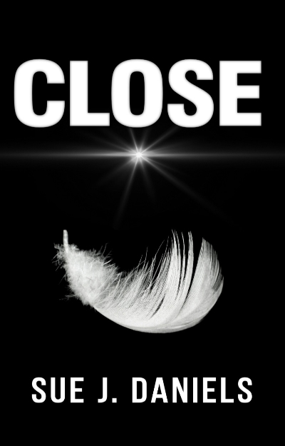 Close by Sue J. Daniels